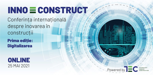 INNOCONSTRUCT, CONFERINTA INTERNATIONALA DESPRE INOVAREA IN CONSTRUCTII, EDITIA I - DIGITALIZAREA